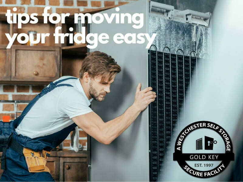 tips f or moving your fridge Katonah Mini Self Storage